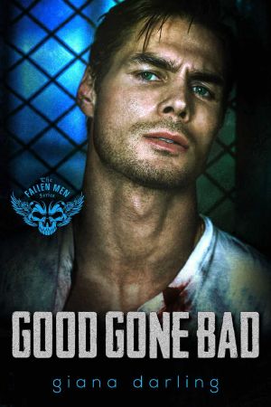 [The Fallen Men 03] • Good Gone Bad